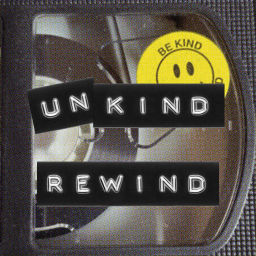 Podcast thumbnail for Unkind Rewind