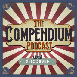 Podcast thumbnail for The Compendium Podcast: An Assembly of Fascinating and Intriguing Things