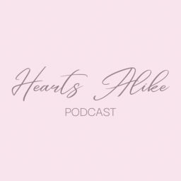Podcast thumbnail for Hearts Alike