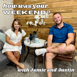 Podcast thumbnail for How Was Your Weekend?