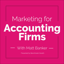 Podcast thumbnail for Marketing for Accounting Firms