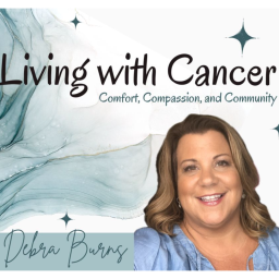 Podcast thumbnail for Living with Cancer: Comfort, Compassion, and Community