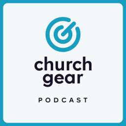 Podcast thumbnail for The ChurchGear Podcast
