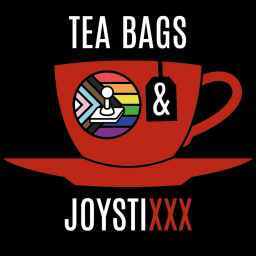 Podcast thumbnail for Tea Bags &amp; JoystiXXX