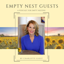 Podcast thumbnail for Empty Nest Guests