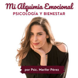 Podcast thumbnail for Psicologia Mi Alquimia Emocional - Bienestar y Terapia