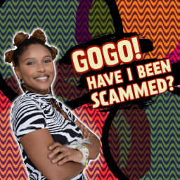 Podcast thumbnail for Gogo, have I been scammed?