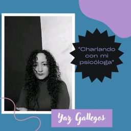 Podcast thumbnail for Charlando con mi Psicóloga