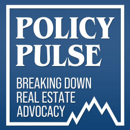 Podcast thumbnail for Policy Pulse Podcast: Breaking Down Real Estate Advocacy