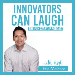 Podcast thumbnail for Innovators Can Laugh - The Fun Startup Podcast