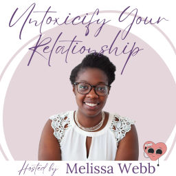 Podcast thumbnail for Untoxicify Your Relationship