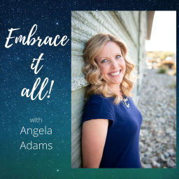 Podcast thumbnail for Embrace It All!