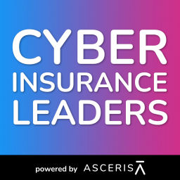 Podcast thumbnail for Cyber Insurance Leaders
