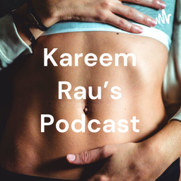 Podcast thumbnail for Kareem Rau's Podcast