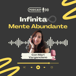 Podcast thumbnail for Infinita Mente Abundante