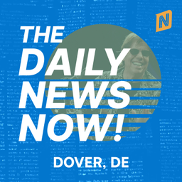 Podcast thumbnail for Dover News Today | 2 Min News | The Daily News Now!