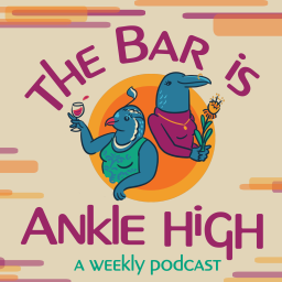 Podcast thumbnail for The Bar is Ankle High