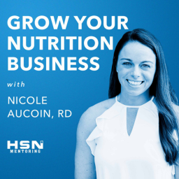 Podcast thumbnail for Grow Your Nutrition Business