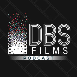 Podcast thumbnail for DBS Films Podcast: Inside an Indie Filmmaking Studio
