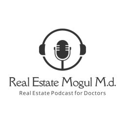 Podcast thumbnail for Real Estate Mogul, M.D.