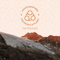 Podcast thumbnail for Photographers for People and Planet - The Podcast