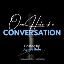Podcast thumbnail for One Hale of a Conversation