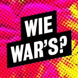 Podcast thumbnail for Wie war's?