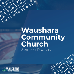 Podcast thumbnail for Waushara Community Church Sermon Podcast