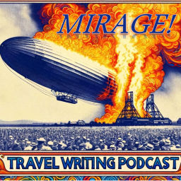 Podcast thumbnail for Mirage Travel Writing Podcast