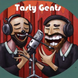 Podcast thumbnail for TastyGents