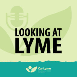 Podcast thumbnail for Looking at Lyme