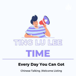 Podcast thumbnail for Ting Lu Lee Time