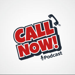 Podcast thumbnail for Call Now!