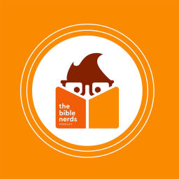 Podcast thumbnail for The Bible Nerds Podcast