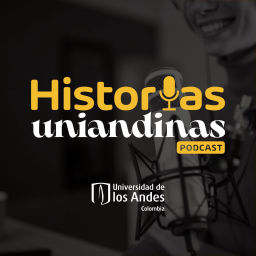 Podcast thumbnail for Historias Uniandinas