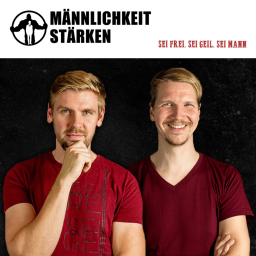 Podcast thumbnail for Männlichkeit stärken - Der Podcast