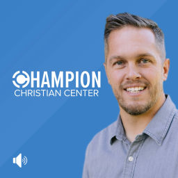 Podcast thumbnail for Champion Center