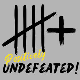 Podcast thumbnail for Positively Undefeated
