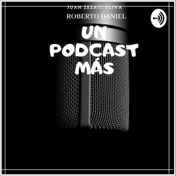 Podcast thumbnail for Un Podcast Mas
