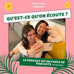 Podcast thumbnail for Qu'est-ce qu'on écoute ?