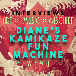 Podcast thumbnail for Diane's Kamikaze Fun Machine | WFMU