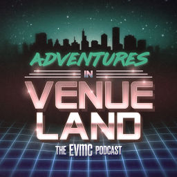 Podcast thumbnail for Adventures In Venueland