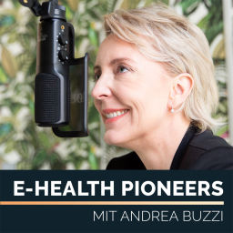 Podcast thumbnail for E-Health Pioneers | Der Business Podcast für den digitalen Gesundheitsmarkt von und mit Andrea Buzzi