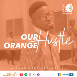 Podcast thumbnail for Our Orange Hustle