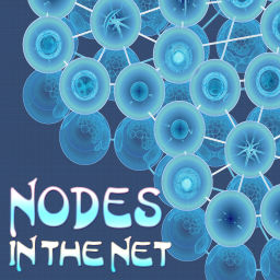 Podcast thumbnail for Nodes in the Net