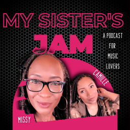 Podcast thumbnail for My Sister’s Jam