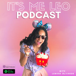 Podcast thumbnail for It's Me, Leo | Mompreneur • Wife • Mother • Disney Lover