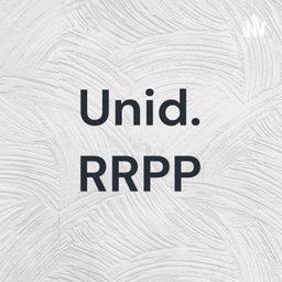 Podcast thumbnail for Unid. RRPP