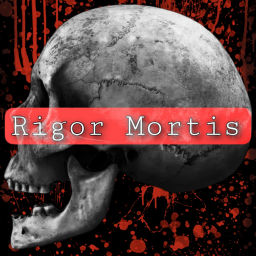Podcast thumbnail for Rigor Mortis