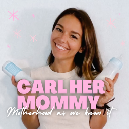 Podcast thumbnail for Carl Her Mommy Motherhood As We Know It